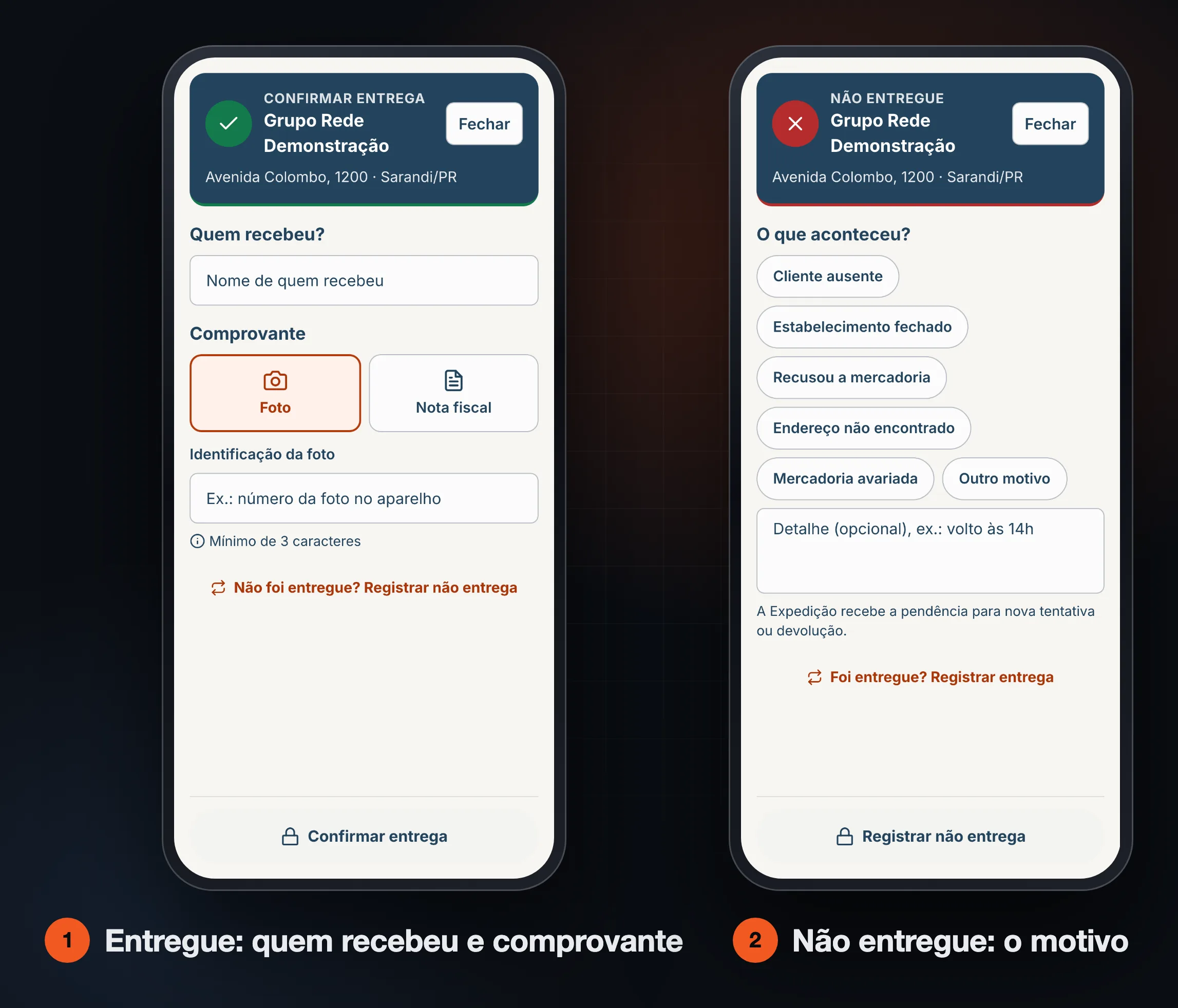 Duas telas do app do motorista: registrar entrega com recebedor e comprovante, e registrar não entrega com o motivo.